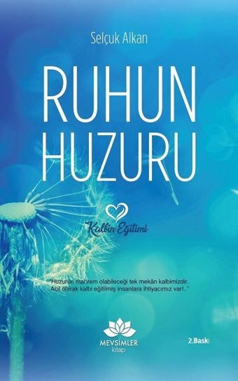 Ruhun Huzuru Selçuk Alkan Mevsimler Kitap