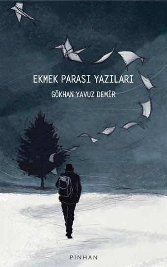 Ekmek Parası Yazıları Gökhan Yavuz Demir Pinhan Yayıncılık
