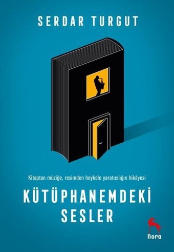 Kütüphanemdeki Sesler Serdar Turgut Nora