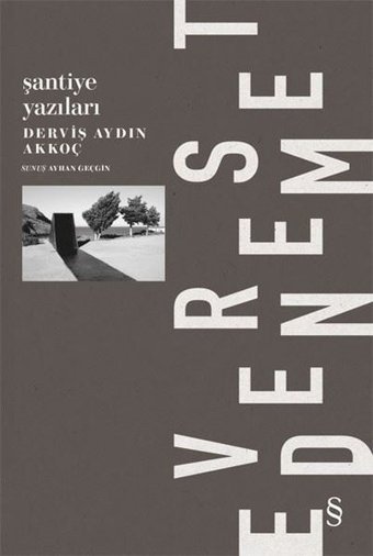 Şantiye Yazıları - Everest Deneme Derviş Aydın Akkoç Everest Yayınları