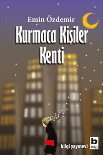 Kurmaca Kişiler Kenti Emin Özdemir Bilgi Yayınevi