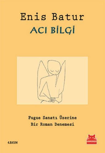 Acı Bilgi Enis Batur Kırmızı Kedi