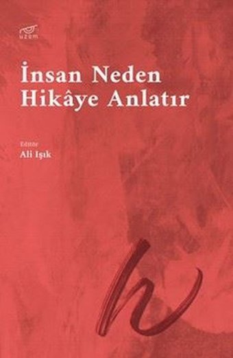 İnsan Neden Hikaye Anlatır Kolektif Uzam Yayınları