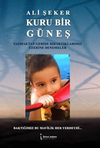 Kuru Bir Güneş Ali Şeker İkinci Adam Yayınları