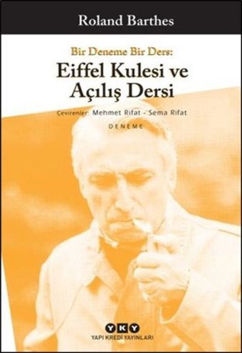 Bir Deneme Bir Ders - Eiffel Kulesi ve Açılış Dersi Roland Barthes Yapı Kredi Yayınları