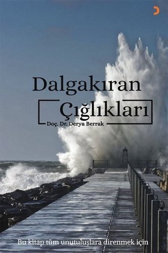 Dalgakıran Çığlıkları Derya Berrak Cinius
