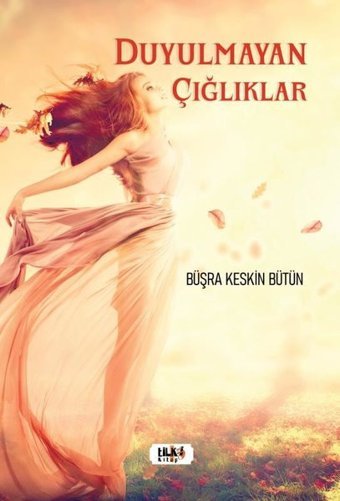 Duyulmayan Çığlıklar Büşra Keskin Bütün Tilki Kitap