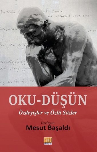 Oku-Düşün Özdeyişler ve Özlü Sözler Mesut Başaldı Tunç Yayıncılık