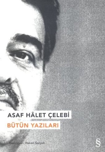 Asaf Halet Çelebi - Bütün Yazıları Kolektif Everest Yayınları