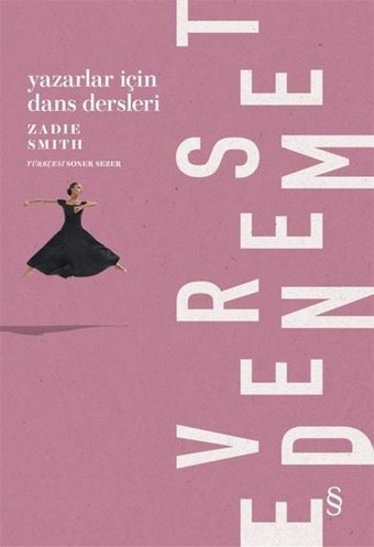 Yazarlar için Dans Dersleri Zadie Smith Everest Yayınları