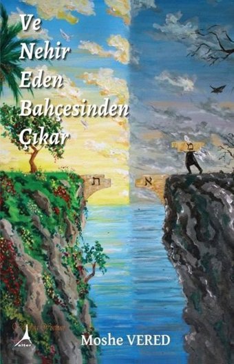 Ve Nehir Eden Bahçesinden Çıkar Moshe Vered Alter Yayınları