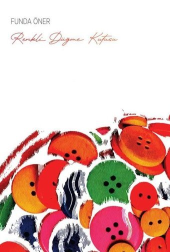Renkli Düğme Kutusu Funda Öner Tunç Yayıncılık