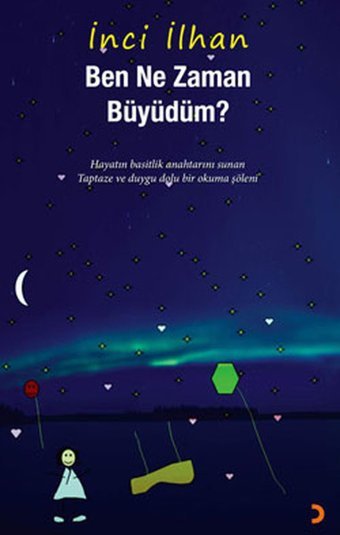 Ben Ne Zaman Büyüdüm ? İnci İlhan Cinius