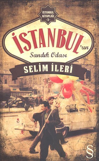 İstanbul'un Sandık Odası Selim İleri Everest Yayınları