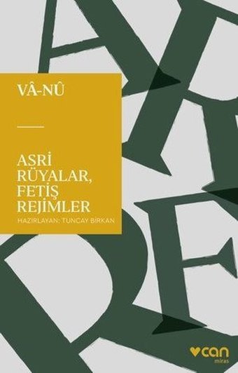 Asri Rüyalar Fetiş Rejimler Vala Nureddin Can Yayınları