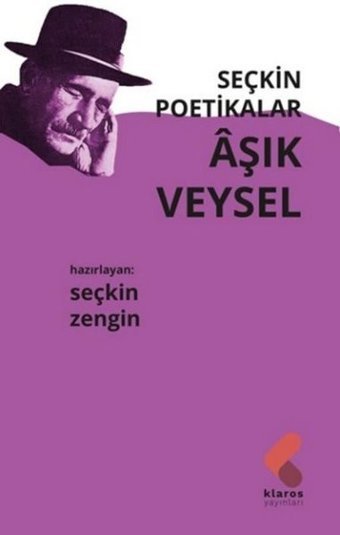 Seçkin Poetikalar Aşık Veysel Seçkin Zengin Klaros Yayınları