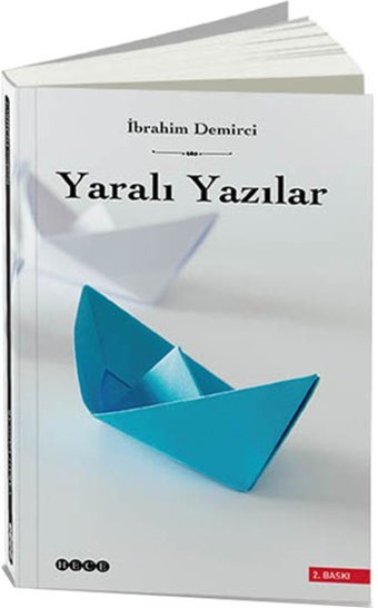 Yaralı Yazılar İbrahim Demirci Hece Yayınları
