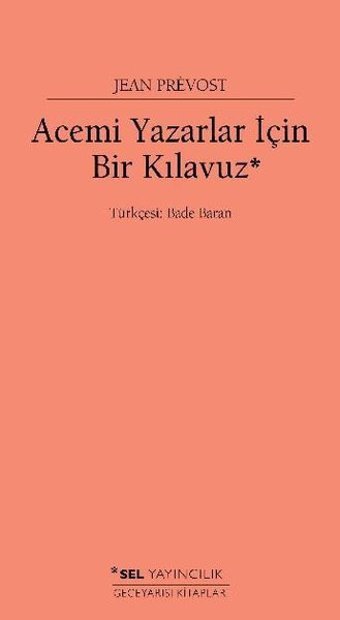 Acemi Yazarlar İçin Bir Kılavuz Jean Prevost Sel Yayıncılık