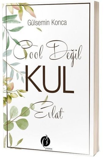 Cool Değil Kul Evlat Gülsemin Konca Herdem Kitap