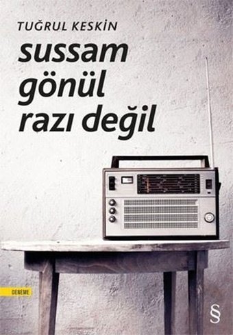 Sussam Gönül Razı Değil Tuğrul Keskin Everest Yayınları