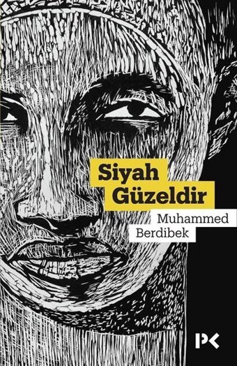 Siyah Güzeldir Muhammed Berdibek Profil Kitap