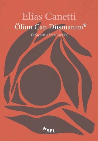 Ölüm Can Düşmanım Elias Canetti Sel Yayıncılık