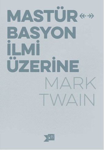 Mastürbasyon İlmi Üzerine Mark Twain Altıkırkbeş Basın Yayın