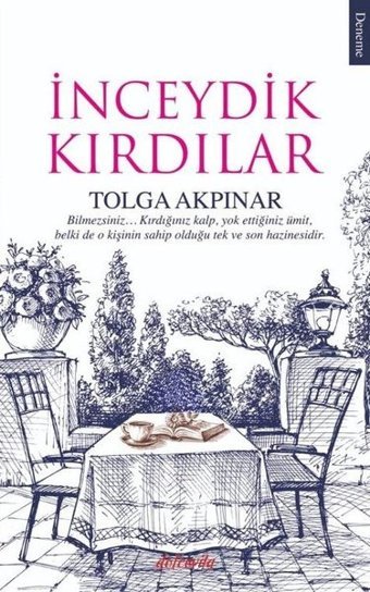 İnceydik Kırdılar Tolga Akpınar Dolce Vita