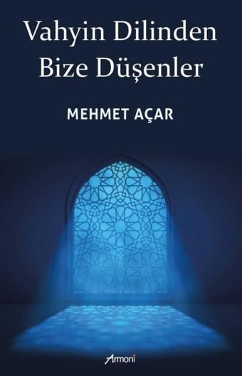 Vahyin Dilinden Bize Düşenler Mehmet Açar Armoni