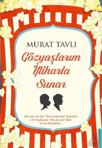 Gözyaşlarım İftiharla Sunar Murat Tavlı Destek Yayınları