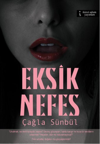 Eksik Nefes Çağla Sünbül İkinci Adam Yayınları