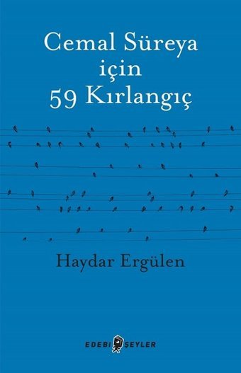 Cemal Süreya için 59 Kırlangıç Haydar Ergülen Edebi Şeyler
