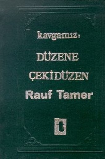 Kavgamız : Düzene Çekidüzen Rauf Tamer Toker Yayınları