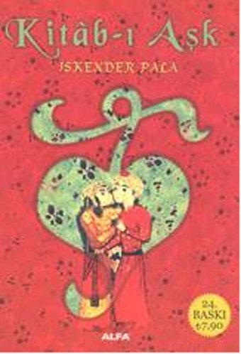 Kitab-ı Aşk İskender Pala Alfa Yayıncılık