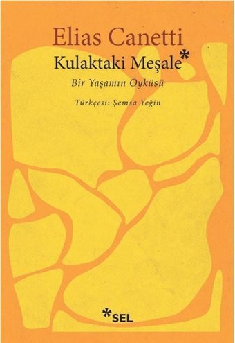 Kulaktaki Meşale Elias Canetti Sel Yayıncılık