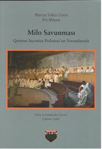 Milo Savunması Marcus Tullius Cicero Bilgin Kültür Sanat