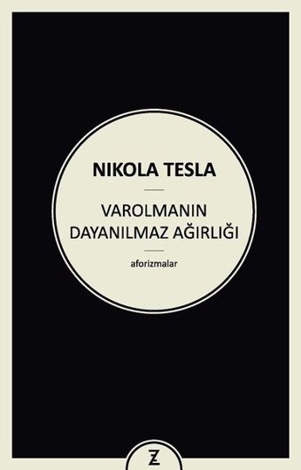 Varolmanın Dayanılmaz Ağırlığı Nikola Tesla Zeplin Kitap