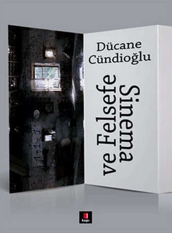 Sinema ve Felsefe Dücane Cündioğlu Kapı Yayınları