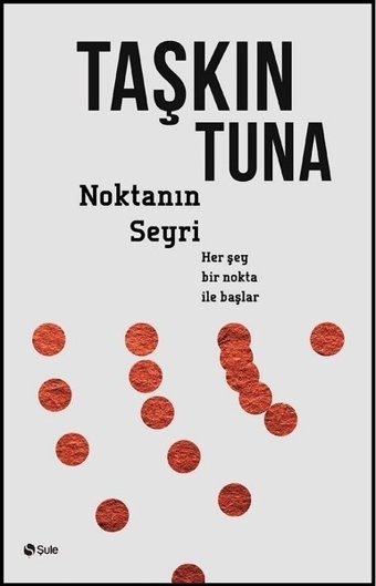 Noktanın Seyri Taşkın Tuna Şule Yayınları