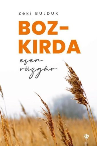 Bozkırda Esen Rüzgar Zeki Bulduk Türkiye Diyanet Vakfı Yayınları