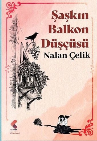 Şaşkın Balkon Düşçüsü Nalan Çelik Klaros Yayınları