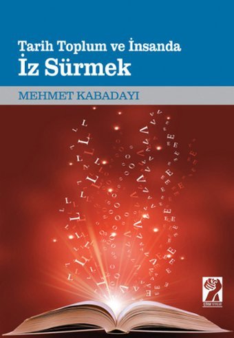 Tarih Toplum ve İnsanda İz Sürmek Mehmet Kabadayı İştirak Yayınları