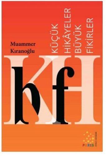 Küçük Hikayeler Büyük Fikirler Muammer Kıranoğlu Paris