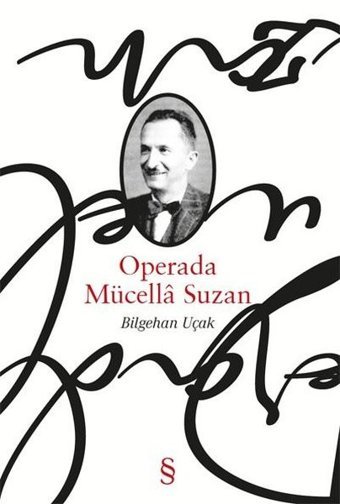 Operada Mücella Suzan Bilgehan Uçak Everest Yayınları