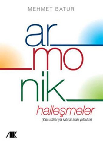 Armonik Halleşmeler Mehmet Batur Akademik Kitaplar