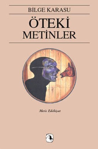 Öteki Metinler Bilge Karasu Metis Yayınları