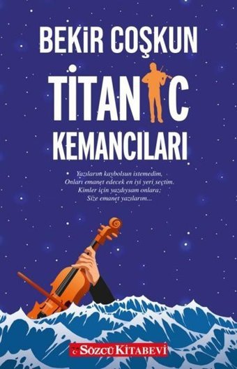 Titanic Kemancıları Bekir Coşkun Sözcü Kitabevi