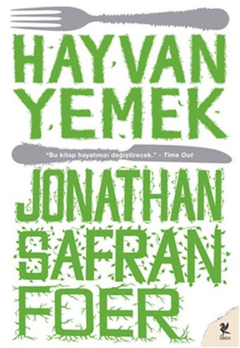 Hayvan Yemek Jonathan Safran Foer Siren Yayınları