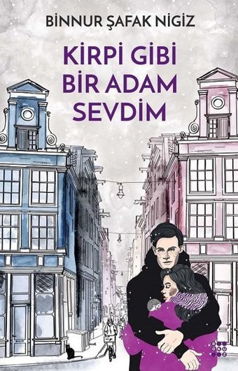 Kirpi Gibi Bir Adam Sevdim Binnur Şafak Nigiz Dokuz Yayınları