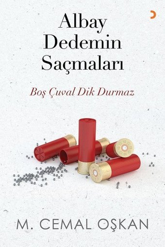 Albay Dedemin Saçmaları M. Cemal Oşkan Cinius